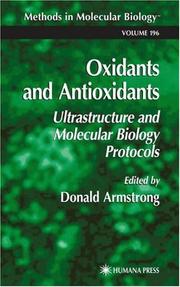 Cover of: Oxidants and Antioxidants: Ultrastructural and Molecular Biology Protocols (Methods in Molecular Biology)