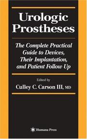 Cover of: Urologic Prostheses: The Complete Practical Guide to Devices, Their Implantation, and Patient Followup (Current Clinical Urology)