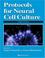 Cover of: Protocols for Neural Cell Culture