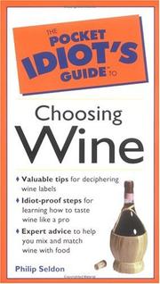 Cover of: Pocket Idiot's Guide to Choosing Wine (The Pocket Idiot's Guide) by Phillip Seldon