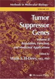 Cover of: Tumor Suppressor Genes: Volume 2: Regulation, Function, and Medicinal Applications (Methods in Molecular Biology)