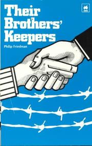 Cover of: Their Brothers' Keepers by Philip Friedman