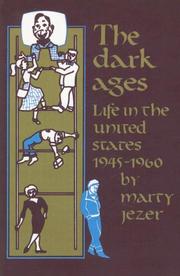 Cover of: The Dark Ages: Life in the U.S. 1945-1960