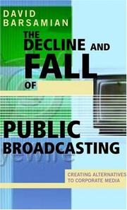 Cover of: The Decline and Fall of Public Broadcasting by David Barsamian