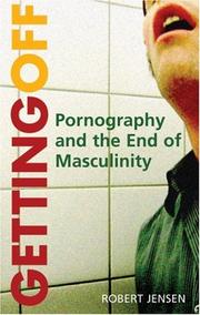 Cover of: Getting Off: (Pornography and the End of Masculinity)