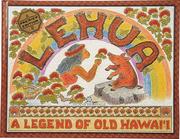 Cover of: Lehua: A legend of old Hawaii