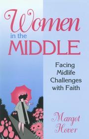 Cover of: Women in the middle: facing midlife challenges with faith