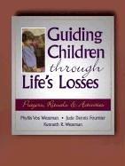 Cover of: Guiding Children Through Life's Losses by Vob Wezeman