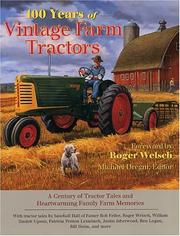 Cover of: 100 Years of Vintage Farm Tractors: A Century of Tractor Tales and Heartwarming Family Farm Memories