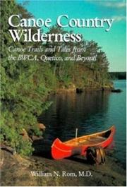 Cover of: Canoe country wilderness by William N. Rom
