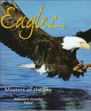 Cover of: Eagles: masters of the sky : an anthology of writing, photography and art from throughout the world