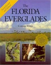 Cover of: The Florida Everglades by Connie M. Toops