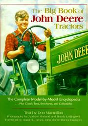 Cover of: The Big Book of John Deere Tractors: The Complete Model-By-Model Encyclopedia, Plus Classic Toys, Brochures, and Collectibles (John Deere)