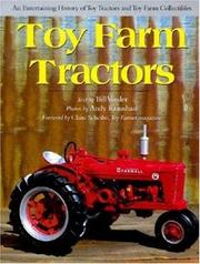 Cover of: Toy farm tractors by Bill Vossler