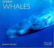 Cover of: Sperm whales by Jonathan Gordon