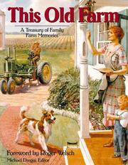 Cover of: This old farm: a treasury of family farm memories