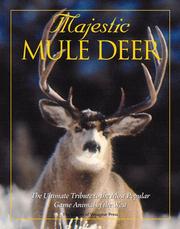 Cover of: Majestic Mule Deer: The Ultimate Tribute to the Most Popular Game Animal of the West (Majestic Wildlife Library)