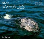 Cover of: Gray Whales (World Life Library : Nature)