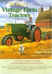 Cover of: 100 Years of Vintage Farm Tractors by Michael Dregni