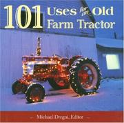 Cover of: 101 uses for an old farm tractor