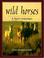 Cover of: Wild Horses