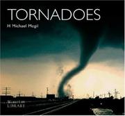 Cover of: Tornadoes (World Life Library.)