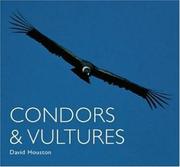 Cover of: Condors & Vultures (World Life Library.)