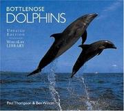 Cover of: Bottlenose Dolphins by Paul Thompson, Paul Thompson, Paul Thompson, Paul Thompson