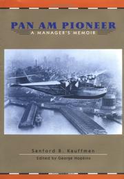 Cover of: Pan Am pioneer: a manager's memoir from seaplane clippers to jumbo jets