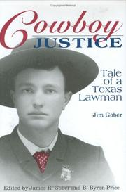 Cover of: Cowboy justice: tale of a Texas lawman