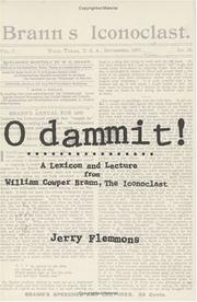 Cover of: O Dammit!: A Lexicon and Lecture from William Cowper Brann, the Iconoclast