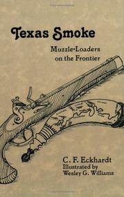 Cover of: Texas Smoke: Muzzle-Loaders on the Frontier