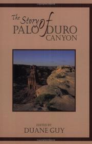 The story of Palo Duro Canyon by Duane F. Guy