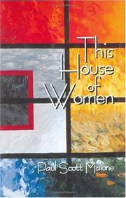 Cover of: This house of women: Paul Scott Malone.