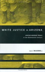 Cover of: White Justice In Arizona: Apache Murder Trials In The Nineteenth Century