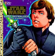 Cover of: Luke Skywalker, Jedi Knight