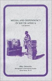 Cover of: Media and dependency in South Africa: a case study of the press and the Ciskei "homeland"