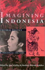 Cover of: Imagining Indonesia: cultural politics and political culture