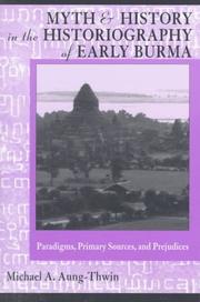 Cover of: Myth & History In Historiography of Early Burma by Michael Aung-Thwin
