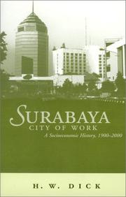 Cover of: Surabaya, city of work by H. W. Dick