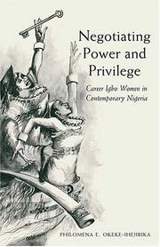 Cover of: Negotiating Power & Privilege | Philomina E. Okeke-Ihejirika