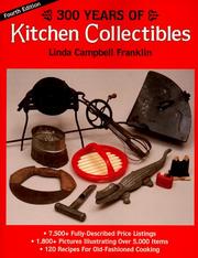 Cover of: 300 Years of Kitchen Collectibles (300 Years of Kitchen Collectibles, 4th ed)