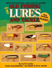 Cover of: Old fishing lures and tackle by Carl F. Luckey