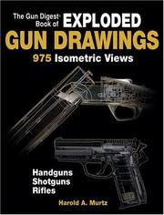 Cover of: The Gun Digest Book Of Exploded Gun Drawings