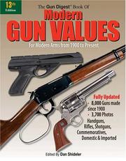 The gun digest book of modern gun values by Dan Shideler