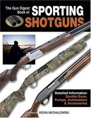 Cover of: The Gun Digest Book of Sporting Shotguns