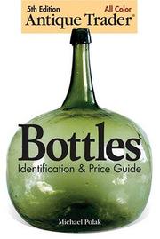 Cover of: Antique Trader Bottles Identification & Price Guide