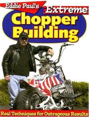 Cover of: Eddie Paul's Extreme Chopper Building by Eddie Paul