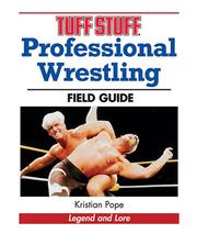 Cover of: Tuff Stuff Professional Wrestling Field Guide: Legend and Lore