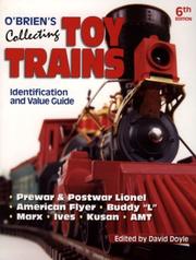 O'Brien's Collecting Toy Trains by David Doyle